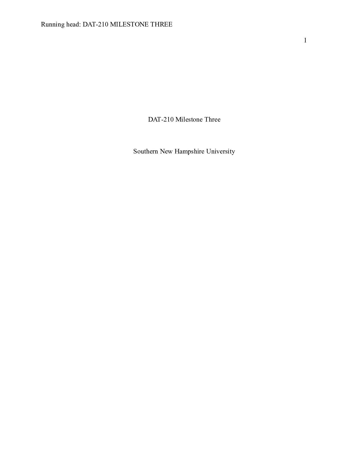 Preview image for DAT210 Milestone 3.docx    DAT-210 Milestone Three  Southern New Hampshire University  DAT